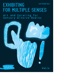 Exhibiting for Multiple Senses