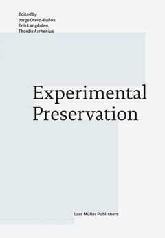 Experimental Preservation