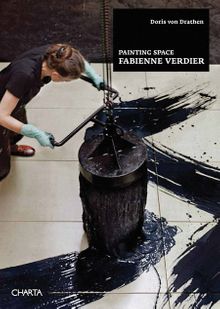 Fabienne Verdier: Painting Space