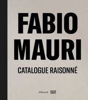 Fabio Mauri: Catalogue Raisonn�