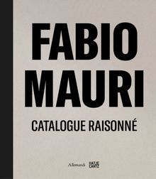Fabio Mauri: Catalogue Raisonn�