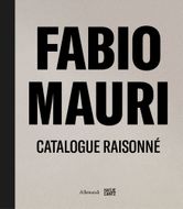 Fabio Mauri: Catalogue Raisonn�