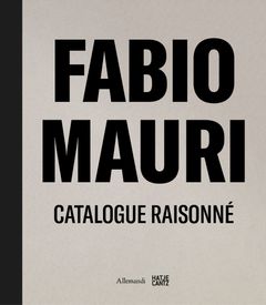 Fabio Mauri: Catalogue Raisonné