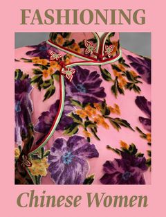 Fashioning Chinese Women: Empire to Modernity