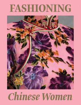 Fashioning Chinese Women: Empire to Modernity