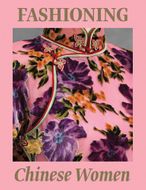 Fashioning Chinese Women: Empire to Modernity
