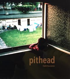 Fatih Kurceren: Pithead