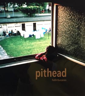 Fatih Kurceren: Pithead