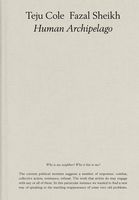 Fazal Sheikh & Teju Cole: Human Archipelago