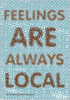 Feelings Always Local