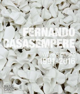 Fernando Casasempere: Works 19912016