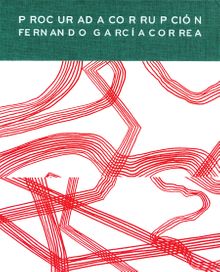 Fernando Garca Correa: Procurada Corrupcin