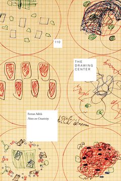 Ferran Adria: Notes on Creativity