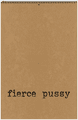 fierce pussy