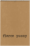 fierce pussy