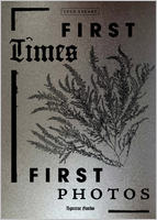 First Times / First Photos