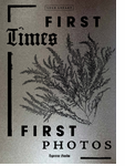 First Times / First Photos