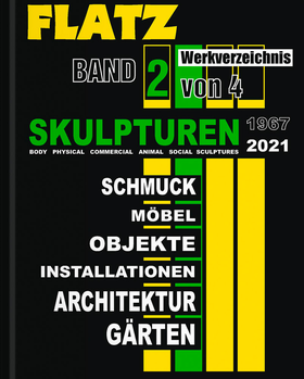 Flatz: Catalogue Raisonn� Vol. 2