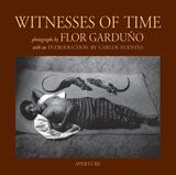 Flor Garduo: Witnesses Of Time