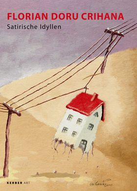 Florian Doru Crihana: Satirical Idylls