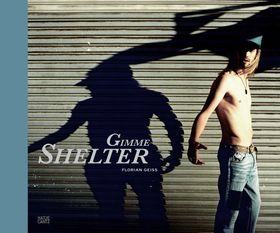 Florian Geiss: Gimme Shelter