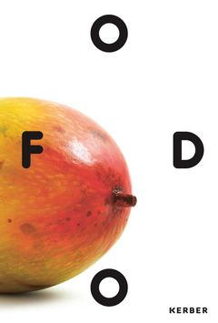 Food: Ecologies of the Everyday