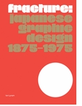 Fracture: Japanese Graphic Design 18751975