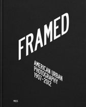 Framed: American Urban Photography
