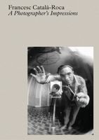 Francesc Catal-Roca: A Photographer's Impressions