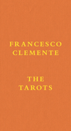 Francesco Clemente: The Tarots
