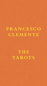 Francesco Clemente: The Tarots