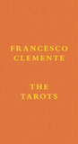Francesco Clemente: The Tarots