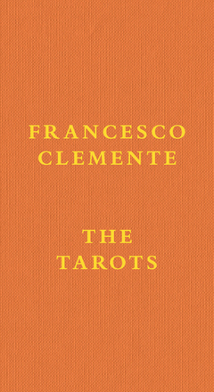 Francesco Clemente: The Tarots