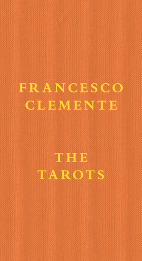 Francesco Clemente: The Tarots