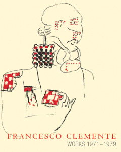 Francesco Clemente: Works 1971-1979