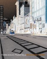 Francesco Pignatelli: Reversed Cities