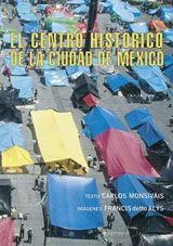 Francis Alÿs: The Historic Center of Mexico City