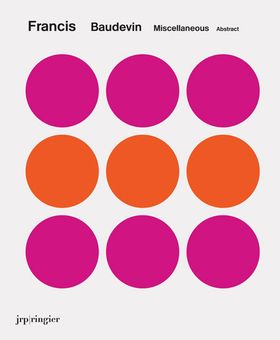 Francis Baudevin: Miscellaneous Abstract
