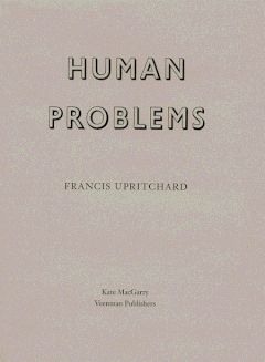 Francis Upritchard: Human Problems