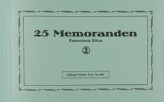 Francisca Silva: 25 Memoranden