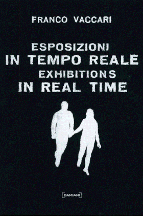 Franco Vaccari: Exhibitions in Real Time