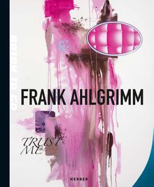 Frank Ahlgrimm: Trust Me