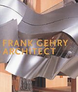 Frank Gehry: Architect