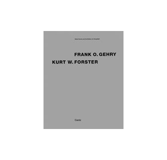 Frank Gehry & Kurt Forster Art And Architecture ARTBOOK