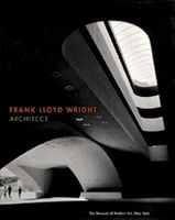 Frank Lloyd Wright: Architect