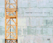 Frank Thiel: A Berlin Decade 1995-2005
