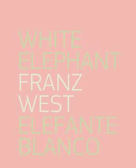 Franz West: White Elephant