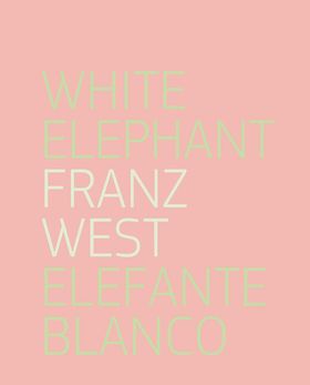 Franz West: White Elephant