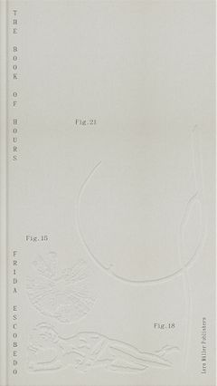 Frida Escobedo: The Book of Hours