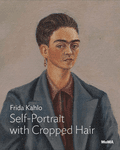 Frida Kahlo: Self-Portrait with Cropped Hair